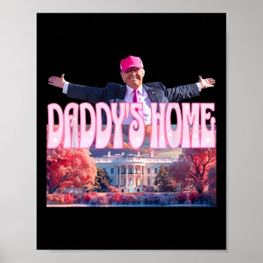 2024 Daddys Zuhause Funny Trump Pink America Bac Poster (Vorne)