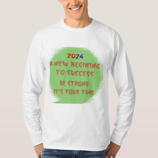 2024 Erfolg TimeT-Shirt T-Shirt (Vorderseite)