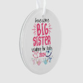 2024 Große Schwester Gewartet für Neues Baby Gesch Ornament (Vorderseite)