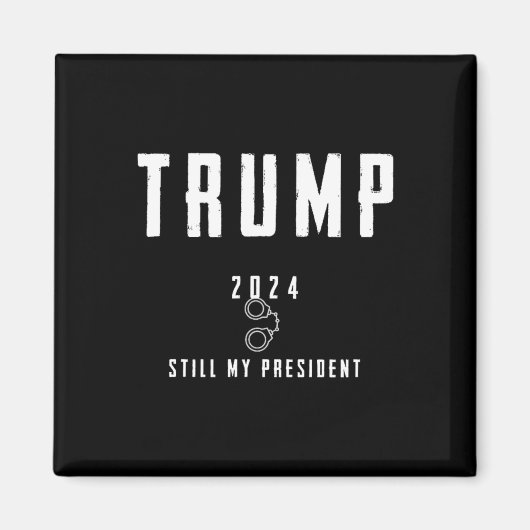 2024 immer noch mein Präsident Magnet (Vorne)