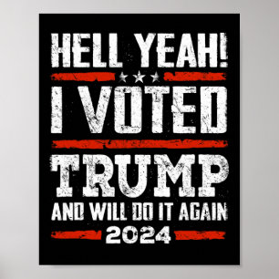 2024 - Ja! Ich habe Trump gewählt und werde es wie Poster