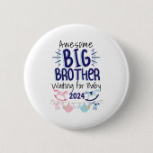 2024 New Big Brother Gewartet für Baby Sibling Button (Vorderseite)
