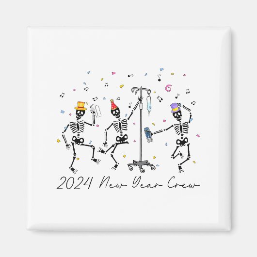 2024 New Year Crew Skeleton Dancing Funny Nurse Ic Magnet (Vorne)