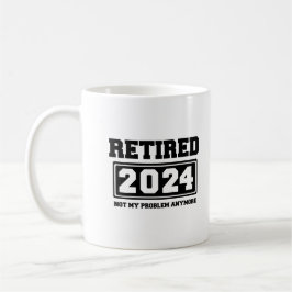2024 nicht mehr mein Problem Kaffeetasse