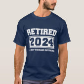 2024 nicht mehr mein Problem T-Shirt (Vorderseite)