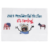 2024 Präsidentschaftswahl, es kommt! Große Geschenktüte (Rückseite)