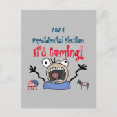 2024 Präsidentschaftswahl, es kommt! Postkarte (Vorderseite)