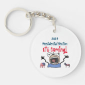 2024 Präsidentschaftswahl, es kommt! Schlüsselanhänger (Vorderseite)