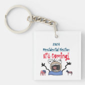 2024 Präsidentschaftswahl, es kommt! Schlüsselanhänger (Vorderseite)