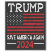 2024 Rettete Trump Amerika wieder Aufkleber (Vorderseite)
