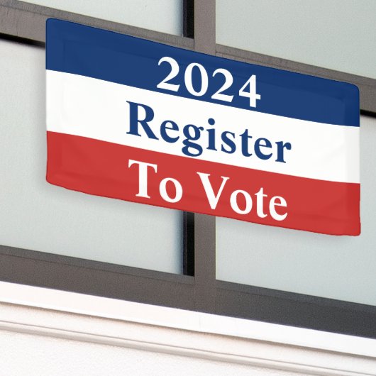 2024 Rot-Weiß und Blau-Register zur Abstimmung Banner (Äußeres Gebäude)