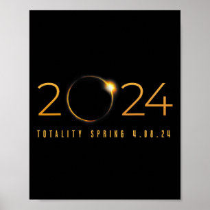 2024 Solar Eclipse American Totality Spring 4,08,2 Poster