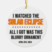 2024 Solar Eclipse Keepake lustig Keramik Ornament (Vorne)