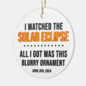 2024 Solar Eclipse Keepake lustig Keramik Ornament (Links)