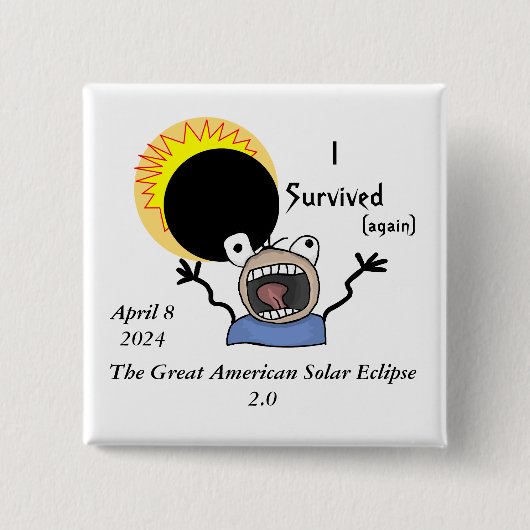 2024 Solar Eclipse Survival Edition Button (Vorderseite)