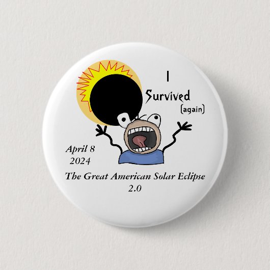2024 Solar Eclipse Survival Edition Button (Vorderseite)