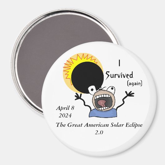 2024 Solar Eclipse Survival Edition Magnet (Vorderseite/Rückseite)