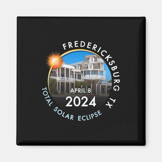 2024 Total Solar Eclipse Totality Fredericksburg T Magnet (Vorne)