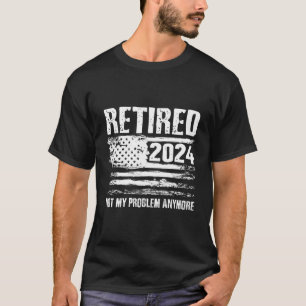 2024 übermüdet Nicht mein Problem mehr Rettiret T-Shirt