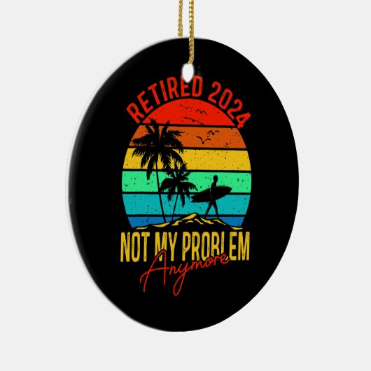 2024 übermüdet Nicht mein Problem noch lustiger Keramik Ornament (Rechts)