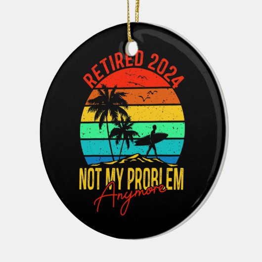 2024 übermüdet Nicht mein Problem noch lustiger Keramik Ornament (Links)