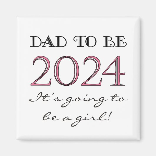2024 Vater zum Girl New Dad Magnet (Vorne)