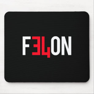 2024 verurteilt Felon &#; weitere Gründe für die A Mousepad
