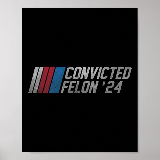 2024 Verurteilter Felon18 Poster (Vorne)
