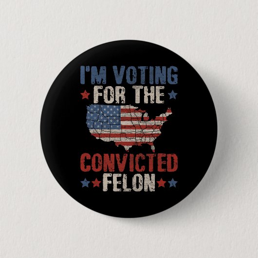 2024 Verurteilter Felon1 Button (Vorderseite)