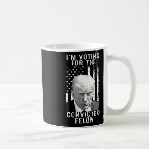 2024 Verurteilter Felon27 Kaffeetasse