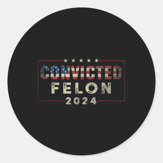 2024 Verurteilter Felon37 Runder Aufkleber (Vorderseite)