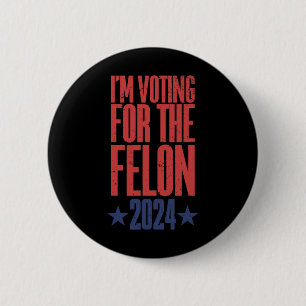 2024 Verurteilter Felon9 Button