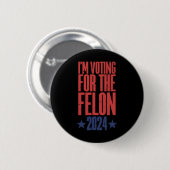 2024 Verurteilter Felon9 Button (Vorne & Hinten)