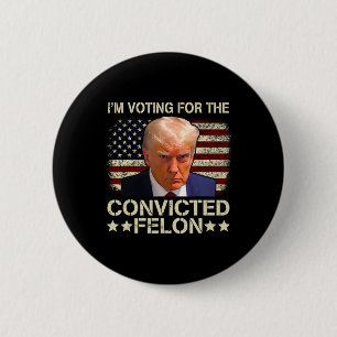 2024 Verurteilter Felon Button