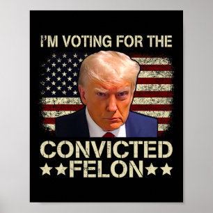 2024 Verurteilter Felon Poster