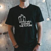 2024 Wahlgeschenke Stimmen werden die Zukunft verä T-Shirt