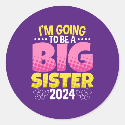 2024 wird eine große Schwester Runder Aufkleber (Vorderseite)