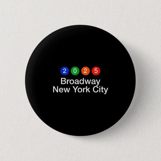 2025 Broadway New York City Subway Style New Year' Button (Vorderseite)