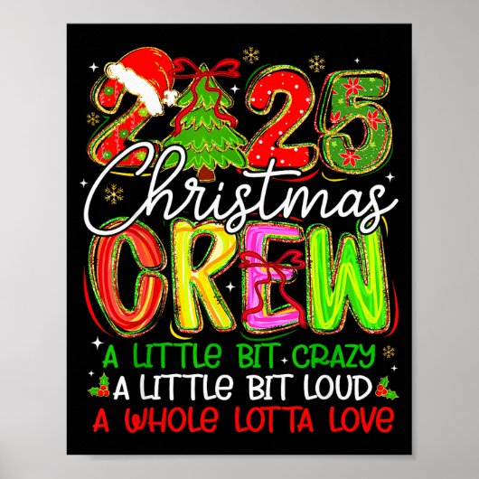 2025 Christmas Crew A Little Bit Crazy Loud Pajama Poster (Vorne)
