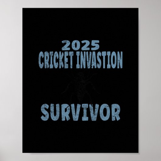 2025 Cricket Invasion Überlebender Schwarzes Feld Poster (Vorne)