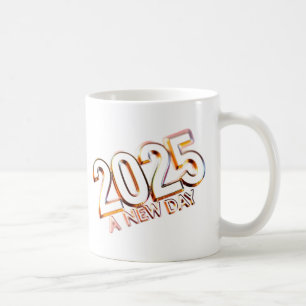 2025 EIN NEUER TAG KAFFEETASSE