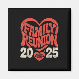 2025 Family Wiedersehen Funny Family Erinnerungen  Magnet