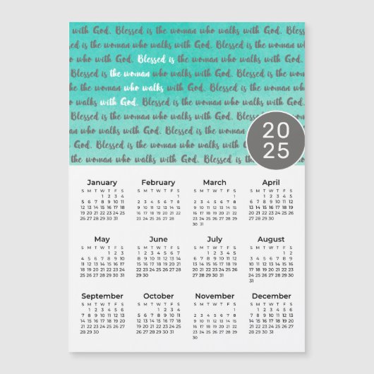 2025 Gesegnet ist der Magnetkalender der Frau Magnetkarte (Vorderseite)