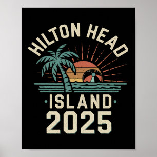 2025 Hilton Head Island Familienurlaub Freunde Tr Poster