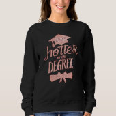 2025 Hotter By one Degree, University PHD, Senior Sweatshirt (Vorderseite)