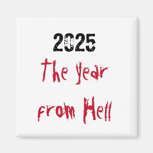 2025 Jahr der Hölle Magnet (Vorne)