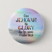 2025 Jahr Text Psalm 96:8 Button für JWs (Vorderseite)