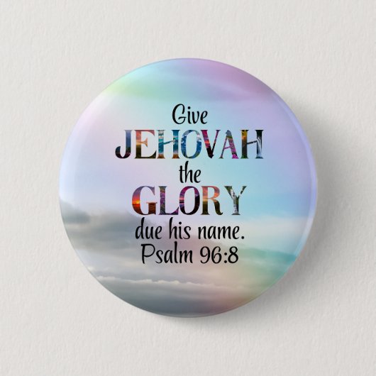 2025 Jahr Text Psalm 96:8 Button für JWs (Vorderseite)