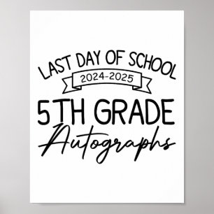2025 Letzter Tag der Schule Autogramm 5th Grade Gr Poster