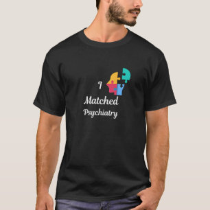 2025 Medical Residency Match Day - Ich wurde in Ps T-Shirt